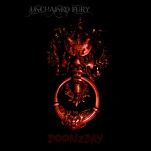 Unchained Fury - Doomzday (2015)