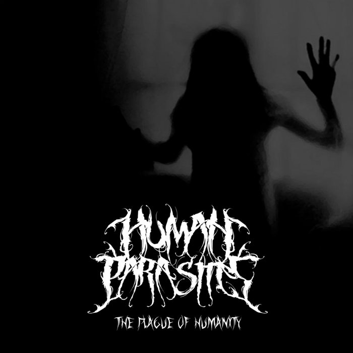 Human Parasites - The Plague Of Humanity (2015)