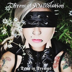 Throne of Malediction - Dead in Dreams (2015) Album Info