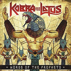 Kobra and the Lotus - Words of the Prophets (2015) Album Info