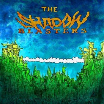 The Shadow Blasters - The Shadow Blasters (2015) Album Info
