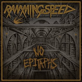 Ramming Speed - No Epitaphs (2015) Album Info