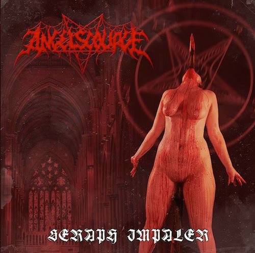 Angelscourge - Seraph Impaler (2015) Album Info