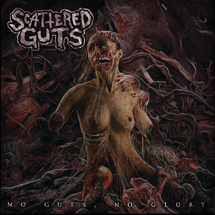 Scattered Guts - No Guts, No Glory (2015) Album Info