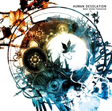 Human Desolation - Mind Grind Paradigm (2015) Album Info