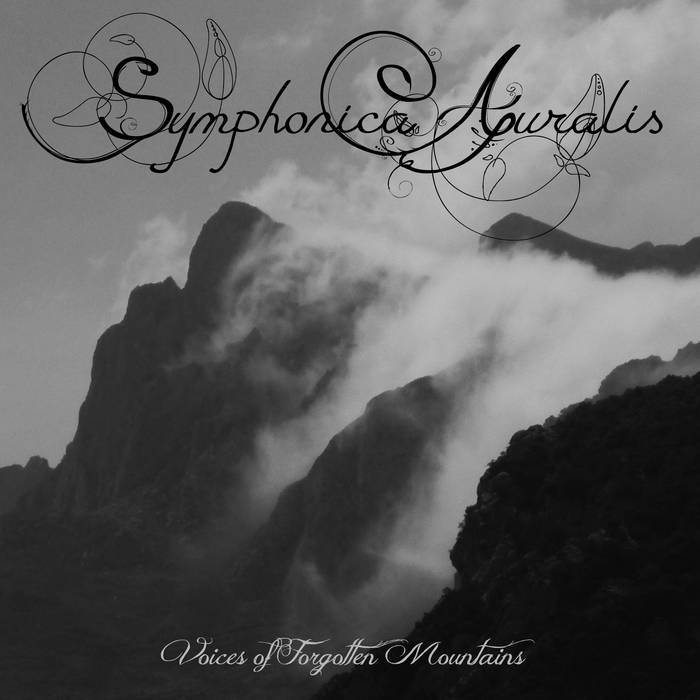 Symphonica Auralis - Voices Of Forgotten Mountains (2015) Album Info