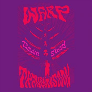 Warp Transmission - Tam&#225;m Shud (2015) Album Info
