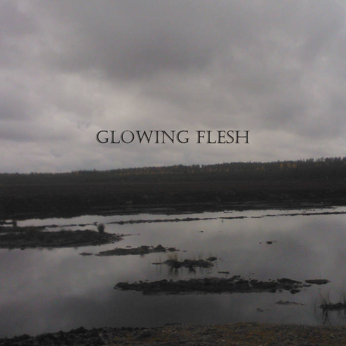Glowing Flesh - Touch Of The Abyss (2015)