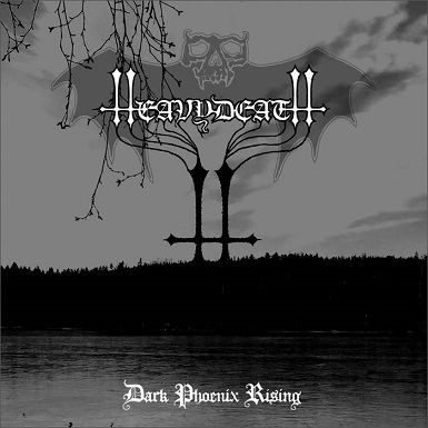 Heavydeath - Dark Phoenix Rising (2015) Album Info