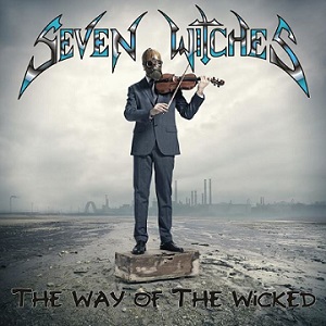 Seven Witches - The Way of the Wicked (2015) Album Info