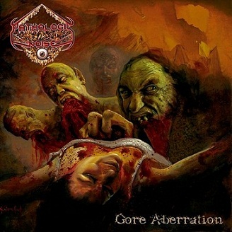 Pathologic Noise - Gore Aberration (2015) Album Info