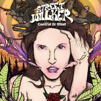 Streetwalker - Control Ur Mind (2015) Album Info