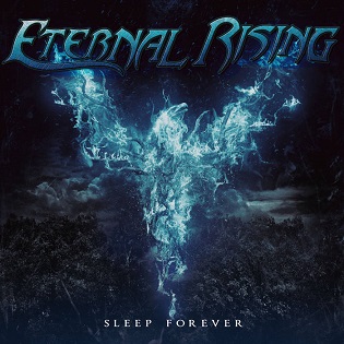 Eternal Rising - Sleep Forever (2015) Album Info