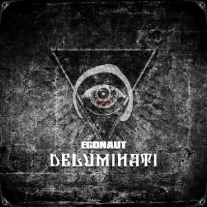 Egonaut - Deluminati (2015) Album Info