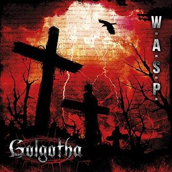 W.A.S.P. - Golgotha (2015) Album Info
