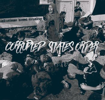 Corrupted States Order - Delusions Breed Cruelty (2015)