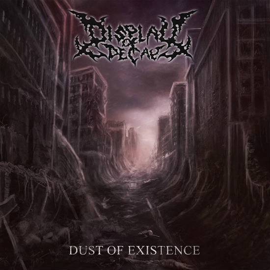 Display of Decay - Dust of Existence (2015) Album Info