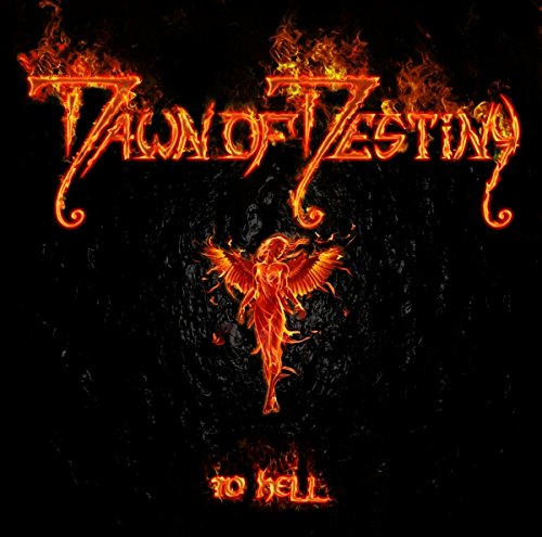 Dawn of Destiny - To Hell (2015) Album Info