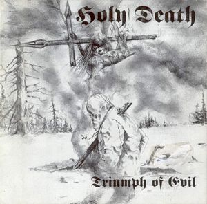 Holy Death - Triumph of Evil? (2015) Album Info