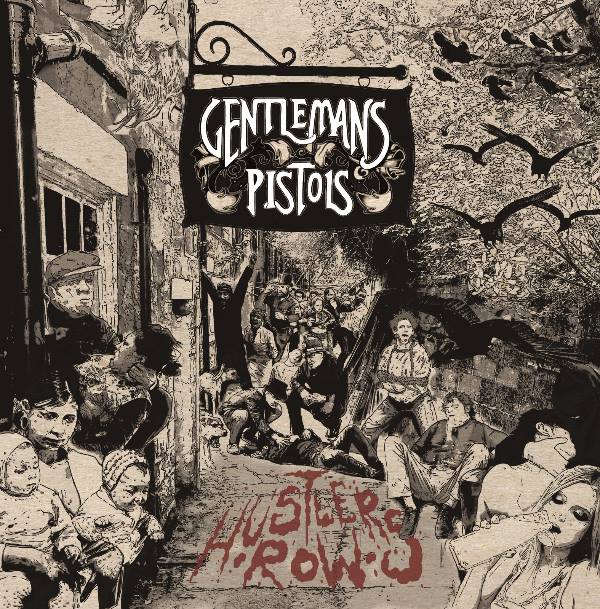 Gentlemans Pistols - Hustler's Row (2015) Album Info