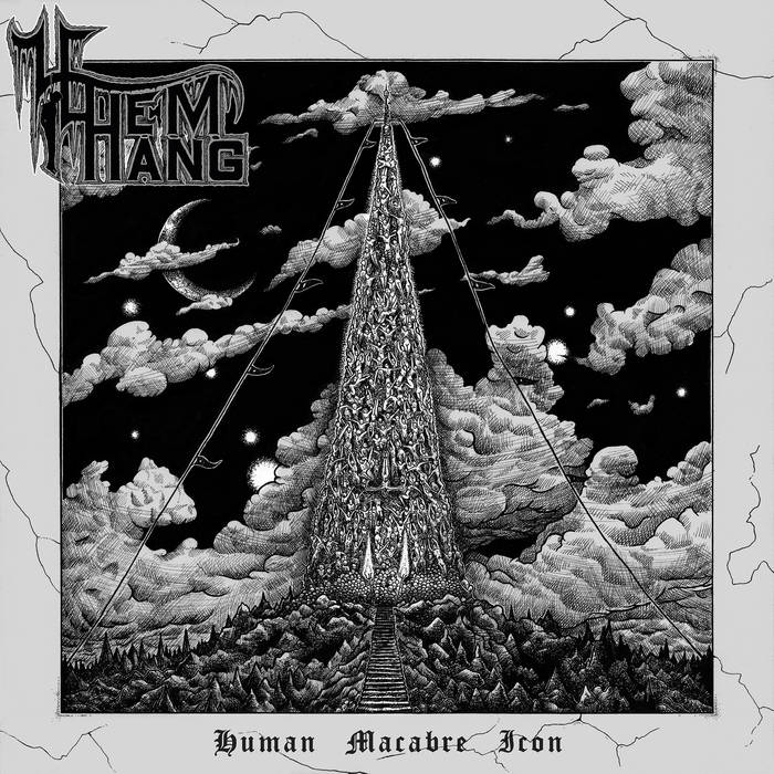 Let Them Hang - Human Macabre Icon (2015) Album Info