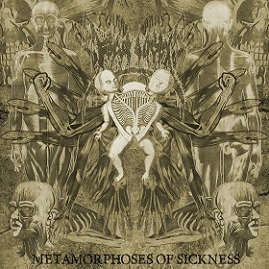 Fetus Slicer - Metamorphoses Of Sickness (2015) Album Info
