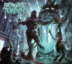 Abominable Putridity - The Anomalies of Artificial Origin (2015) Album Info