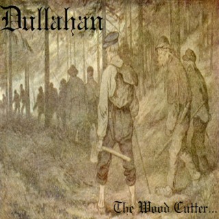 Dullahan - The Wood Cutter... (2015) Album Info