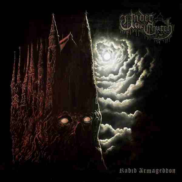 Under the Church - Rabid Armageddon (2015) Album Info