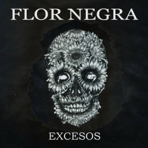 Flor Negra - Excesos (2015) Album Info