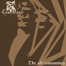 Cross Vault - The All-Consuming (2015) Album Info