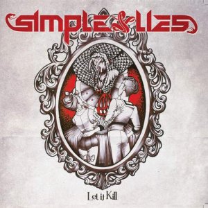 Simple Lies - Let It Kill (2015) Album Info
