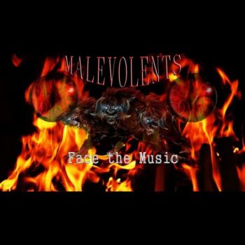 Malevolents - Face The Music (2015) Album Info