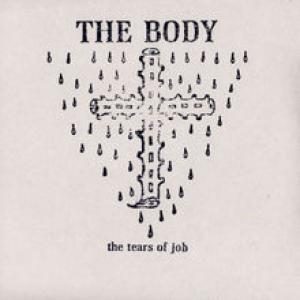 The Body - The Tears Of Job (2015)