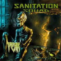 Sanitation Squad - Fear (2015) Album Info