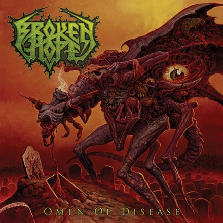 Broken Hope - Omen of Disease (2015) Album Info