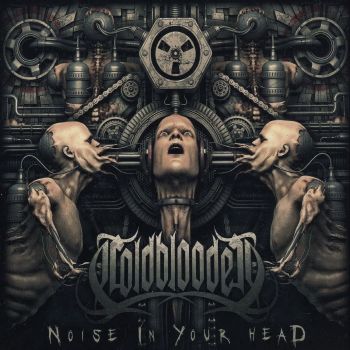 Coldblooded - Noise In Your Head (2015) Album Info