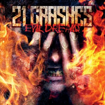 21 Crashes - Evil Dreams (2015) Album Info