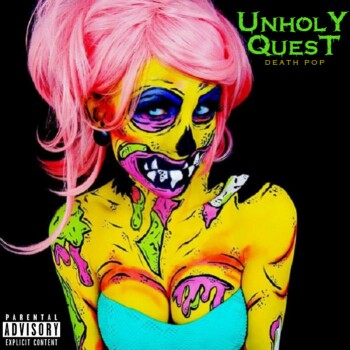 Unholy Quest - Death Pop (2015) Album Info