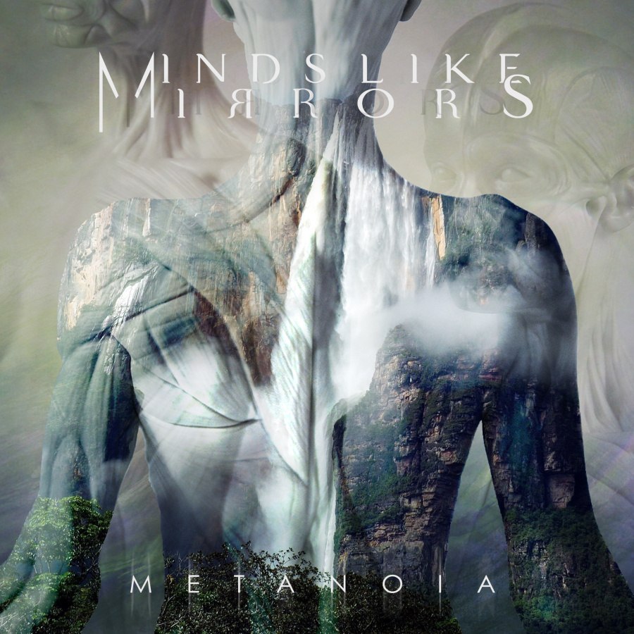 Minds Like Mirrors - Metanoia (2015) Album Info