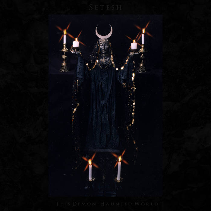 Setesh - This Demon-Haunted World (2015) Album Info