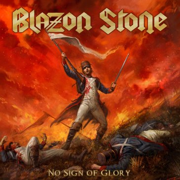 Blazon Stone - No Sign of Glory (2015) Album Info