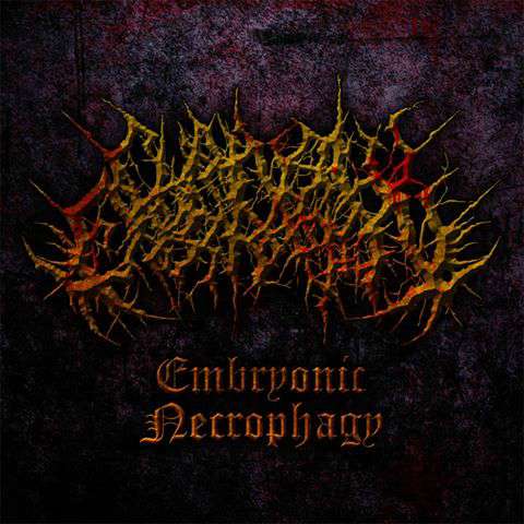 Chainsaw Castration - Embryonic Necrophagy (2015) Album Info