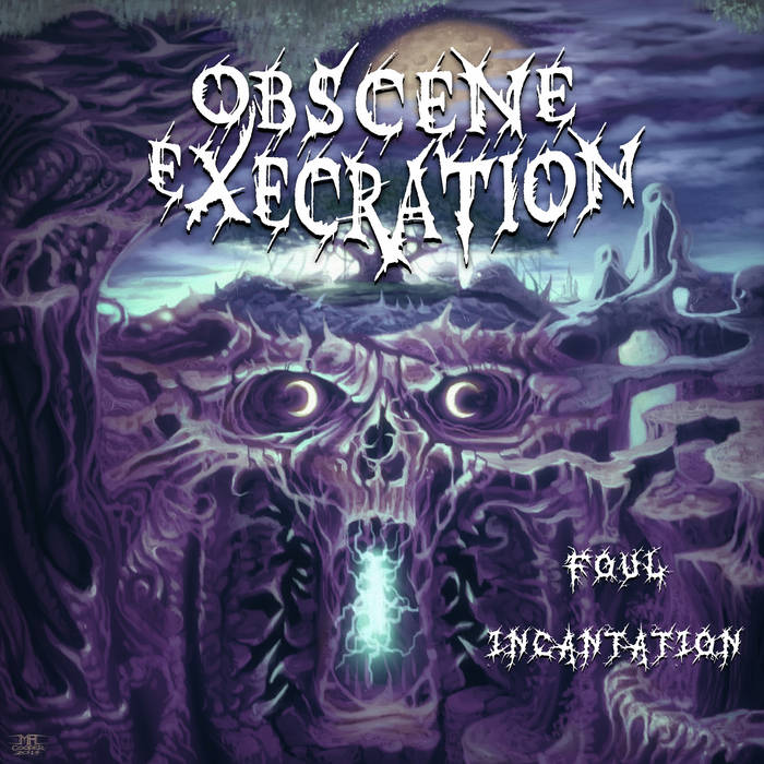 Obscene Execration - Foul Incantation (2015) Album Info