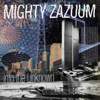 Mighty Zazuum - Into The Unknown (2015) Album Info