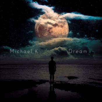 Michael K - Dream (2015) Album Info