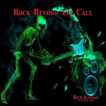 Rich Kaynan - Rock Beyond the Call (2015) Album Info