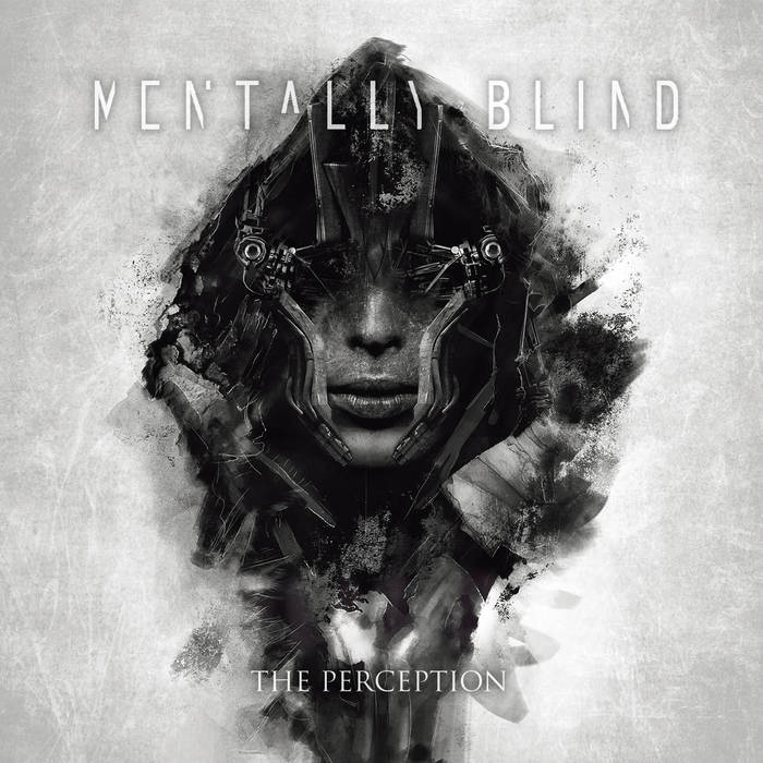 Mentally Blind - The Perception (2015)