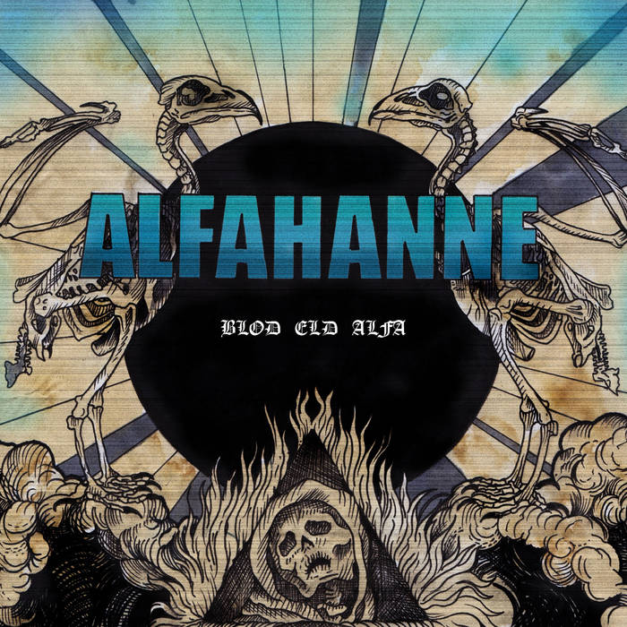 Alfahanne - Blod Eld Alfa (2015) Album Info