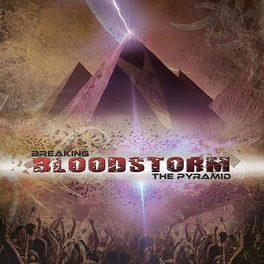 Bloodstorm - Breaking The Pyramid (2015) Album Info